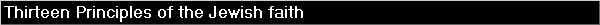 Thirteen Principles of the Jewish faith