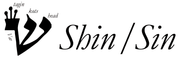 The Letter Shin / Sin